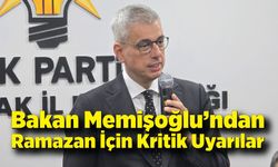 Sağlık Bakanı Memişoğlu’ndan Ramazan İçin Sağlıklı Beslenme Uyarıları