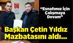 Başkan Çetin Yıldız Mazbatasını aldı