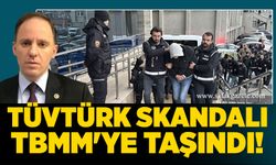 Deniz Yavuzyılmaz TÜVTÜRK skandalını TBMM'ye taşıdı!
