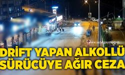 Drift yapan alkollü sürücüye ağır ceza
