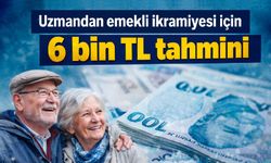 Emekli bayram ikmariyesinde uzman beklentisi, 5 bin 500-6 bin TL