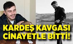 İki kardeş arasında çıkan tartışma kanlı bitti