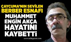 Muhammet Engin Akça hayatını kaybetti