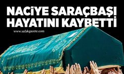 Naciye Saraçbaşı hayatını kaybetti