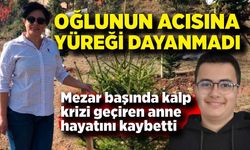 Mezar Ziyareti Faciaya Dönüştü: Oğlunun Kabrinde Fenalaşan Anne Kurtarılamadı