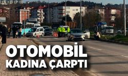 Otomobilin çarptığı kadın ağır yaralandı; Durumu ağır