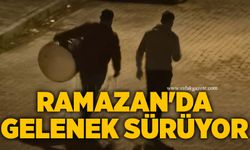 Ramazan'da gelenek sürüyor