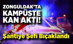 Zonguldak'ta Kampüste Kan Aktı! Şantiye Şefi Bıçaklandı