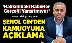 Şenol Cin’den Hakkındaki İddialara Açıklama