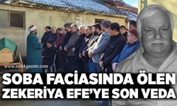 Soba faciasında Zekeriya Efe son yolculuğuna uğurlandı
