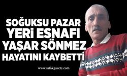 Yaşar Sönmez hayatını kaybetti