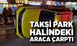 Taksi park halindeki araca çarptı