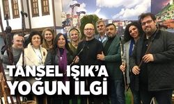 Tansel Işık’a yoğun ilgi