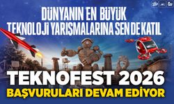 TEKNOFEST 2026 başvuruları devam ediyor