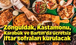 Kastamonu, Karabük, Bartın ve Zonguldak’ta Dayanışma Dolu İftarlar