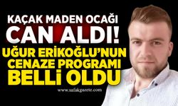 Kaçak maden ocağında hayatını kaybetmişti! Uğur Erikoğlu’nun cenaze programı belli oldu