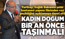 Kadın Doğum bir an önce taşınmalı