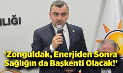 Zonguldak Enerjideki Gücünü Sağlıkta da Gösteriyor