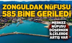 Zonguldak nüfusu 585 bine geriledi