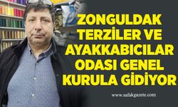 Zonguldak Terziler ve Ayakkabıcılar Odası Genel Kurula gidiyor
