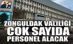 Zonguldak Valiliği çok sayıda personel alımı yapacak