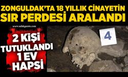 Zonguldak’ta 18 yıllık cinayetin sır perdesi aralandı: 2 tutuklama, 1 ev hapsi