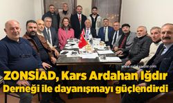 ZONSİAD, Kars Ardahan Iğdır Derneği ile dayanışmayı güçlendirdi