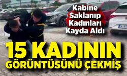 Akaryakıt İstasyonunda Skandal: Kabine Saklanıp Kadınları Kayda Aldı