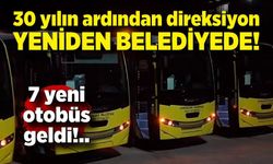 30 yılın ardından direksiyon yeniden belediyede!
