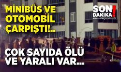 Minibüs ve Otomobil Çarpıştı; 2 ölü, 12 yaralı