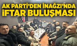 AK Parti’den İnağzı'nde iftar buluşması