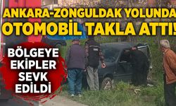 Ankara-Zonguldak yolunda otomobil takla attı!
