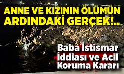 Anne ve Çocuğun Ölümünde Kritik 2 Mart Gelişmesi