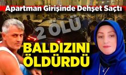 Apartman girişinde dehşet: Baldızını öldüren şahıs yaşamına son verdi