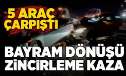 Bayram dönüşü zincirleme kaza: 5 araç çarpıştı
