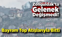 Zonguldak’ta Gelenek Değişmedi! Bayram Top Atışlarıyla Bitti
