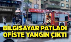 Bilgisayar patladı, ofiste yangın çıktı
