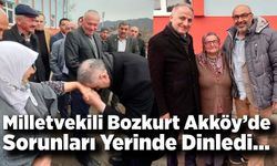 Milletvekili Bozkurt Akköy’de Sorunları Yerinde Dinledi
