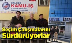 Seçim Çalışmalarını Sürdürüyorlar