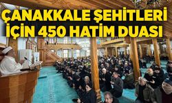 Çanakkale şehitleri için 450 hatim duası