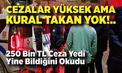 ‘Dur' ihtarına uymayıp kaçtı: 230 bin lira ceza kesildi