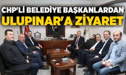 CHP'li belediye başkanlardan Ulupınar'a ziyaret