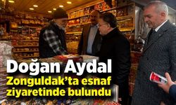 Doğan Aydal Zonguldak’ta esnaf ziyaretinde bulundu