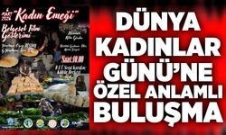 Dünya Kadınlar Günü’ne Özel Anlamlı Buluşma