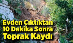 Toprak kayması sonucu evi yıkılan genç 10 dakikayla kurtuldu