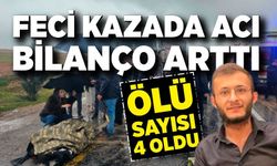 Feci kazada acı bilanço arttı: Ölü sayısı 4 oldu