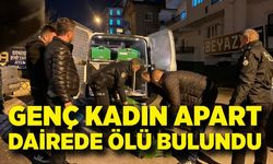 Genç kadın kaldığı apart dairede ölü bulundu