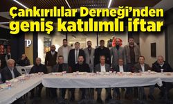 Çankırılılar Derneği’nden Zonguldak’ta geniş katılımlı iftar