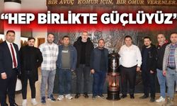 “Hep birlikte güçlüyüz”
