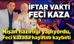 Nişan Hazırlığı Yapıyordu… Feci Kaza Hayatını Kararttı